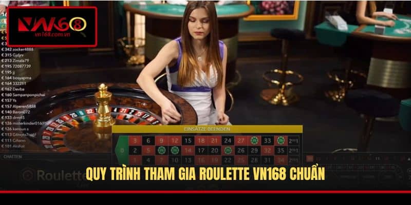 Quy trình tham gia Roulette VN168 chuẩn